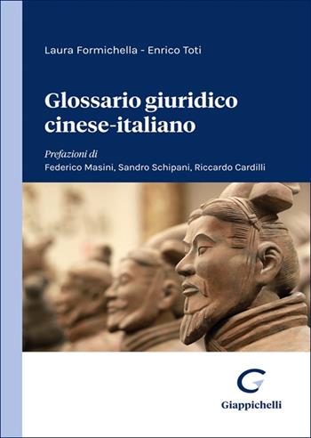 Glossario giuridico cinese-italiano - Laura Formichella, Enrico Toti - Libro Giappichelli 2025 | Libraccio.it