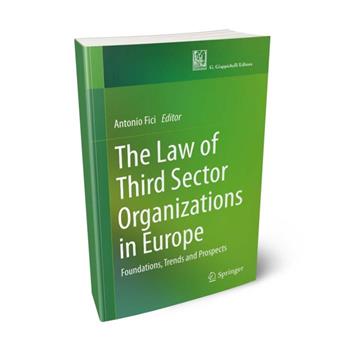 The law of third sector organizations in Europe. Foundations, trends and prospects  - Libro Giappichelli 2024 | Libraccio.it