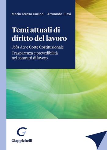 Temi attuali di diritto del lavoro - Armando Tursi, Maria Teresa Carinci - Libro Giappichelli 2023 | Libraccio.it