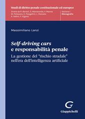 Self-driving cars e responsabilità penale. La gestione del «rischio stradale» nell’era dell’intelligenza artificiale