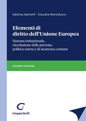 Elementi di diritto dell'Unione Europea. Sistema istituzionale, circolazione delle persone, politica estera e di sicurezza comune