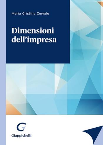 Dimensioni dell'impresa - Maria Cristina Cervale - Libro Giappichelli 2023 | Libraccio.it
