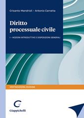 Corso di diritto processuale civile. Vol. 1: Nozioni introduttive e disposizioni generali