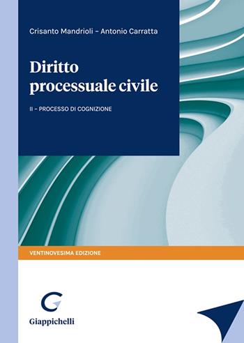 Corso di diritto processuale civile. Vol. 2: Il processo di cognizione - Crisanto Mandrioli, Antonio Carratta - Libro Giappichelli 2024 | Libraccio.it