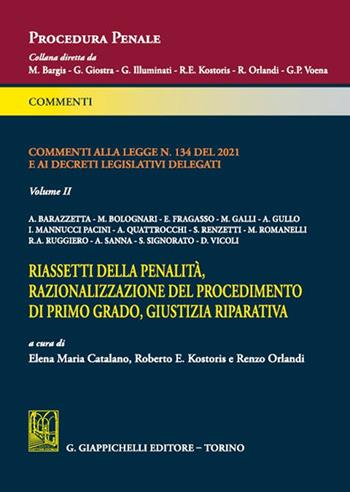 Commenti alla Legge N.134 del 2021 e ai decreti legislativi delegati  - Libro Giappichelli 2023, Procedura penale. Commenti | Libraccio.it