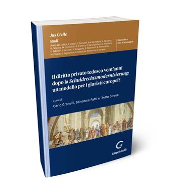 Il diritto privato tedesco vent'anni dopo la Schuldrechtsmodernisierung: un modello per i giuristi europei?  - Libro Giappichelli 2024, Jus civile. Studi. Monografie | Libraccio.it
