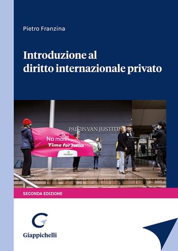 Introduzione al diritto internazionale privato - Pietro Franzina - Libro Giappichelli 2023 | Libraccio.it