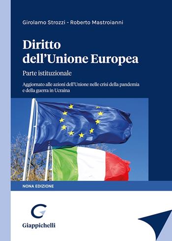 Diritto dell'Unione Europea. Parte istituzionale - Girolamo Strozzi, Roberto Mastroianni - Libro Giappichelli 2023 | Libraccio.it
