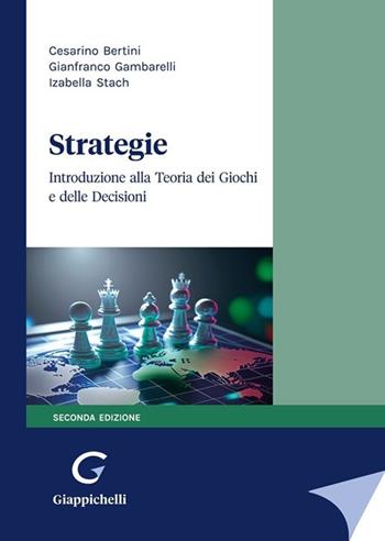 Strategie. Introduzione alla Teoria dei giochi e delle decisioni  - Libro Giappichelli 2023 | Libraccio.it