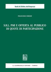 S.R.L. PMI e offerta al pubblico di quote di partecipazione