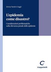 L'epidemia come disastro? Considerazioni giuridiche ed extragiuridiche intorno