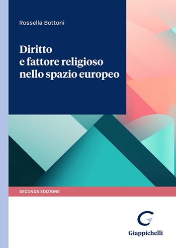 Diritto e fattore religioso nello spazio europeo - Rossella Bottoni - Libro Giappichelli 2023 | Libraccio.it