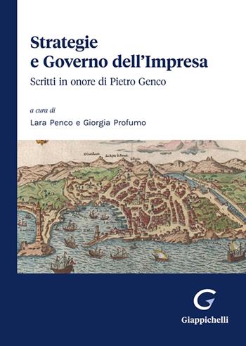 Strategie e governo dell'impresa. Scritti in onore di Pietro Genco  - Libro Giappichelli 2023 | Libraccio.it