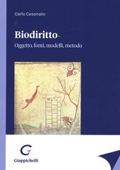 Biodiritto. Oggetto, fonti, modelli, metodo