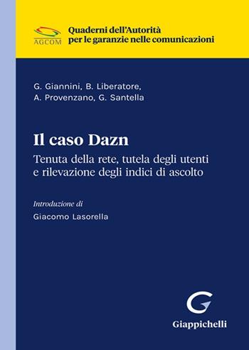Il caso Dazn - Benedetta Alessia Liberatore, Graziano Giannini, Antonio Provenzano - Libro Giappichelli 2023, Diritto commerciale interno e internazionale | Libraccio.it