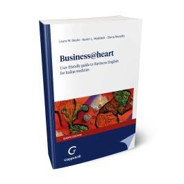 Business@heart. User-friendly guide to business english for italian students - Elena Malaffo, Laura Basta, Karen L. Maddick - Libro Giappichelli 2023 | Libraccio.it