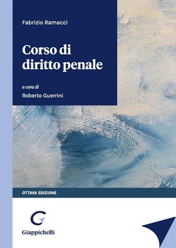Corso di diritto penale - Fabrizio Ramacci - Libro Giappichelli 2023 | Libraccio.it