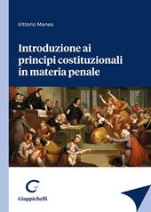 Introduzione ai principi costituzionali in materia penale