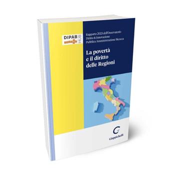 La povertà e il diritto delle Regioni - Auretta Benedetti, Salvatore La Porta, Alessandro Candido - Libro Giappichelli 2023, Le istituzioni del diritto privato | Libraccio.it