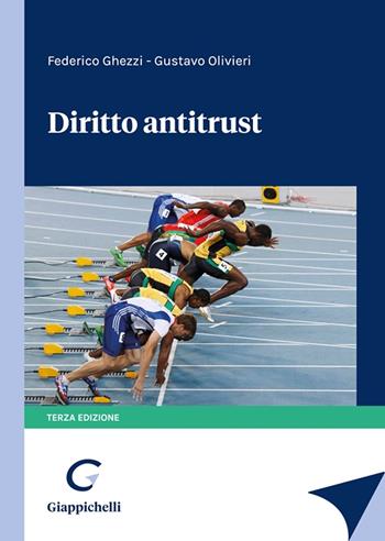 Diritto antitrust - Federico Ghezzi, Gustavo Olivieri - Libro Giappichelli 2023 | Libraccio.it