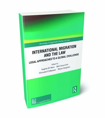 International Migration and the Law  - Libro Giappichelli 2024, Routledge. Giappichelli studies in law | Libraccio.it