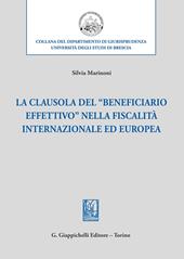 La clausola del «beneficiario effettivo» nella fiscalità internazionale ed europea
