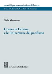 Guerra in Ucraina e le (in)certezze del pacifismo