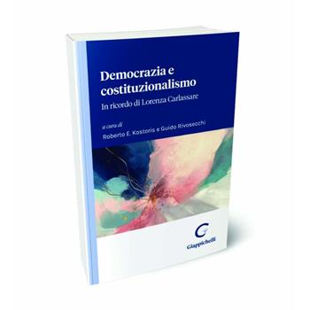Democrazia e costituzionalismo. In ricordo di Lorenza Carlassare. Atti del Convegno tenutosi il 1° aprile 2023 nell'Aula Magna dell'Università degli Studi di Padova  - Libro Giappichelli 2024, Quaderni del Dip. diritto pubblico intern. e comunitario. Univ. Padova | Libraccio.it