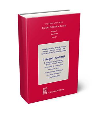 Trattato del diritto privato. Vol. 5/4: I singoli contratti. Il contratto di assicurazione e gli altri contratti aleatori. Il contratto di subfornitura. I contratti agrari. Il mercato agro-alimentare. Il mercato finanziario. La multiproprietà - Salvatore Mazzamuto, Raffaele Lener, Paoloefisio Corrias - Libro Giappichelli 2024 | Libraccio.it