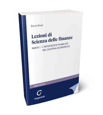 Lezioni di scienza delle finanze. Vol. 1: L'intervento pubblico nel sistema economico - Bruno Bises - Libro Giappichelli 2024 | Libraccio.it