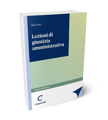Lezioni di giustizia amministrativa - Aldo Travi - Libro Giappichelli 2024 | Libraccio.it