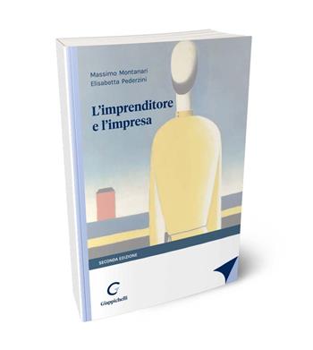 L'imprenditore e l'impresa. Estratto da «L'imprenditore e il mercato» - Massimo Montanari, Elisabetta Pederzini - Libro Giappichelli 2024 | Libraccio.it