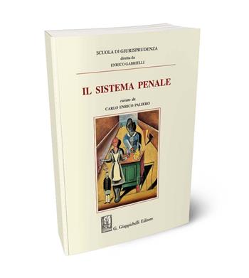 Il sistema penale - Carlo Sotis, Grazia Mannozzi, Marco Scoletta - Libro Giappichelli 2024, Scuola di giurisprudenza | Libraccio.it