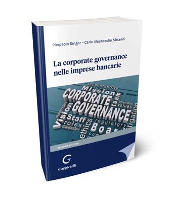 La corporate governance nelle imprese bancarie - Pierpaolo Singer, Carlo Alessandro Sirianni - Libro Giappichelli 2024 | Libraccio.it