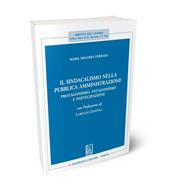 Il sindacalismo nella pubblica amministrazione. Protagonismo, antagonismo e partecipazione