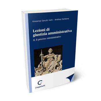 Lezioni di giustizia amministrativa - Vincenzo Cerulli Irelli, Andrea Carbone - Libro Giappichelli 2024 | Libraccio.it