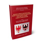 Lineamenti di diritto costituzionale della Regione autonoma Trentino-Alto Adige/Südtirol e delle province autonome di Trento e di Bolzano/Südtirol