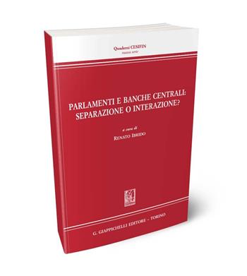 Parlamenti e Banche centrali: separazione o interazione? - Ginevra Cerrina Feroni, Giuseppe Morbidelli, Giacomo Delledonne - Libro Giappichelli 2024, Quaderni Cesifin. Nuova serie | Libraccio.it