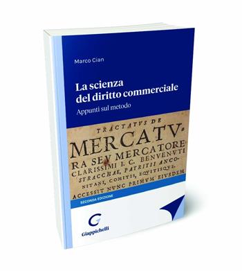 La scienza del diritto commerciale. Appunti sul metodo - Marco Cian - Libro Giappichelli 2024 | Libraccio.it