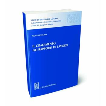 Il gradimento nei rapporti di lavoro - Paolo Iervolino - Libro Giappichelli 2024, Studi di diritto del lavoro | Libraccio.it