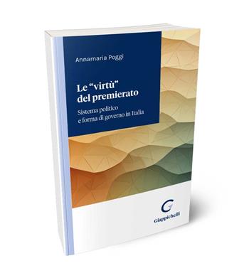 Le “virtù” del premierato - Annamaria Poggi - Libro Giappichelli 2024 | Libraccio.it