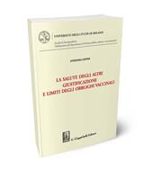La salute degli altri. Giustificazione e limiti degli obblighi vaccinali