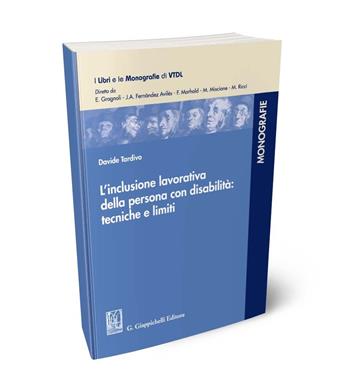 L'inclusione lavorativa della persona con disabilità: tecniche e limiti - Davide Tardivo - Libro Giappichelli 2024, I libri e le monografie di VTDL | Libraccio.it