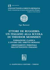 Ettore De Ruggiero: un italiano alla Scuola di Theodor Mommsen