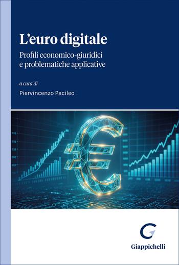 L'euro digitale. Profili economico-giuridici e problematiche applicative - Andrea Maria Azzaro, Piervincenzo Pacileo, Davide De Lungo - Libro Giappichelli 2026 | Libraccio.it