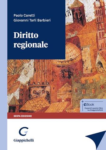 Diritto regionale - Paolo Caretti, Giovanni Tarli Barbieri - Libro Giappichelli 2024 | Libraccio.it