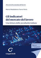 Gli indicatori del mercato del lavoro: una lettura delle peculiarità italiane