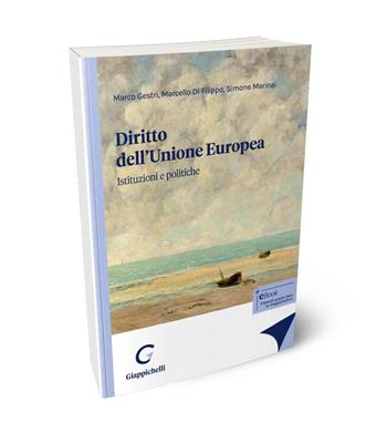 Diritto dell'Unione Europea. Istituzioni e politiche - Marco Gestri, Marcello Di Filippo, Simone Marinai - Libro Giappichelli 2024 | Libraccio.it
