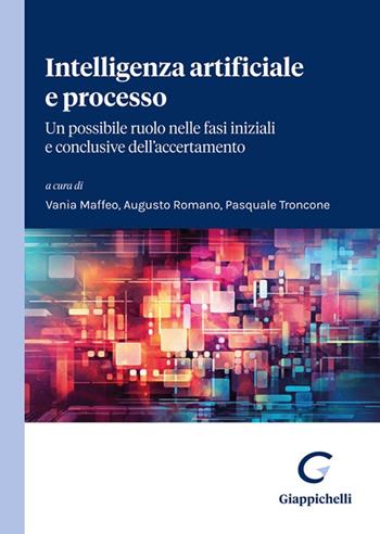 Intelligenza artificiale e processo - Gaia Tessitore, Andrea Alberico, Concetta Bottino - Libro Giappichelli 2024 | Libraccio.it
