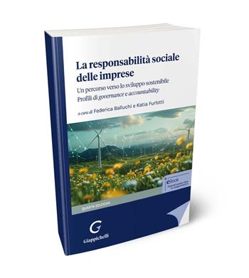 La responsabilità sociale delle imprese Un percorso verso lo sviluppo sostenibile. Profili di governance e accountabililty  - Libro Giappichelli 2024 | Libraccio.it